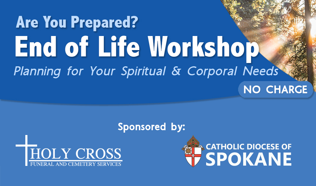 Are You Prepared? End of Life Workshop--Planning for Your Spiritual & Corporal Needs